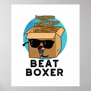 Póster Beat Boxer Funny Beatboxer Box Pun