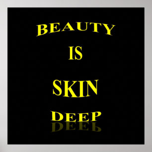 Póster Beauty is Skin Deep Poster Matte