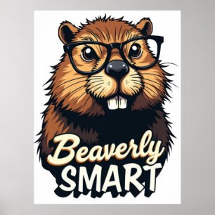 Póster Beaverly Smart - Gráfica divertida de castores con