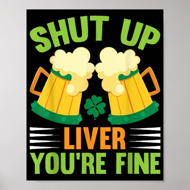 Póster Bebe Bebe Saint Patricks Día Cállate Hígado (Frente)