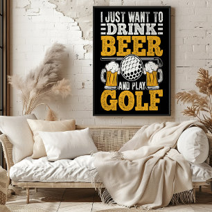 Póster Bebe cerveza y juega golf