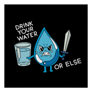 Póster bebe tu agua chiste divertido gota animación carto