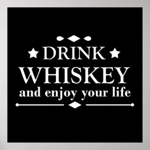 Póster bebe whisky y disfruta de tu vida