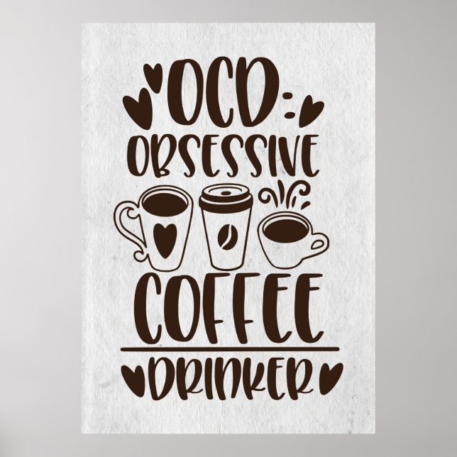 Póster Bebedor obsesivo de café TOC Amante del café (Frente)