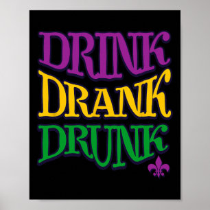 Póster Bebida Bebida Borracho Mardi Gras Graciosa Bebida