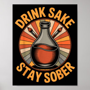Póster Bebida Divertida Sake Mantén la Sobriedad Humor Ja