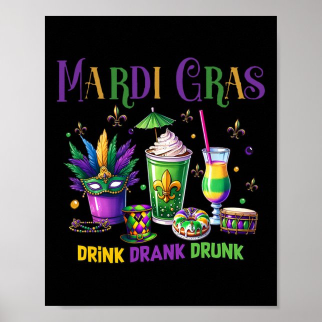 Póster Bebida dulce borracha borracha gracioso Mardi Gras (Frente)