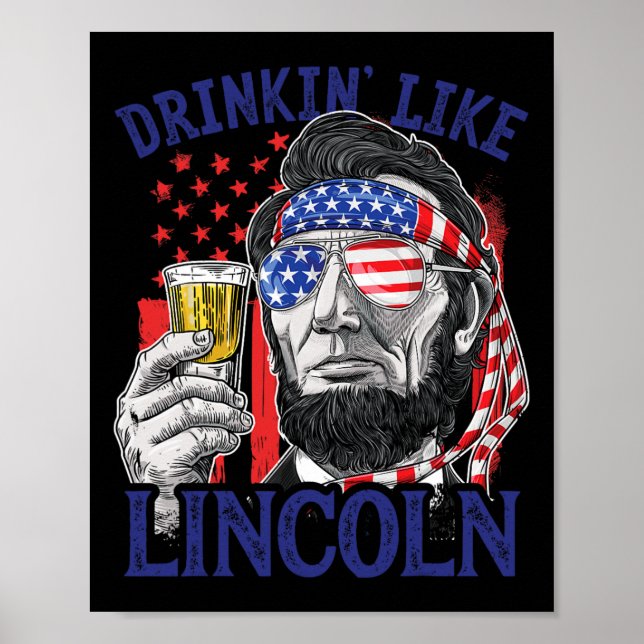 Póster Bebiendo como Lincoln 4 de julio Abraham Abe Amer (Frente)