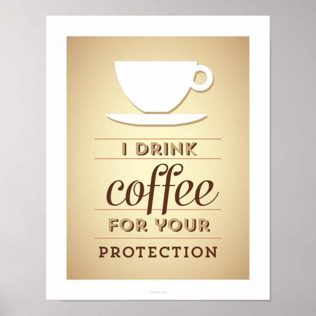 Póster Bebo café para su protección (Frente)