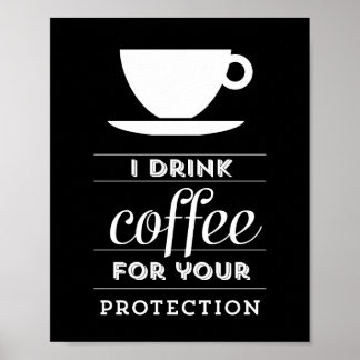 Póster Bebo café para su protección - poster
