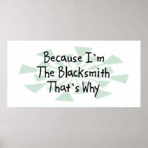 Póster Because I'm the Blacksmith