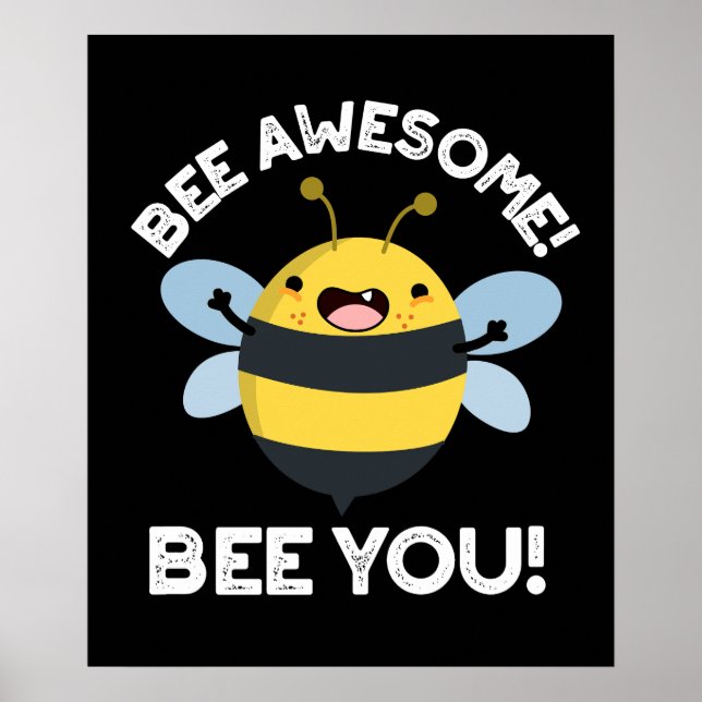 Póster Bee Awesome Bee You Posiect Insect Pun Dark BG (Frente)