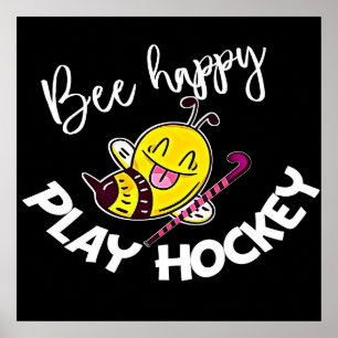 Póster Bee Happy Play Hockey Bee Regalos, Amo Abeja Miel