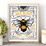 Póster Bee Kind Bee Positive Bee Humble Cute Quote<br><div class="desc">Bee Kind Bee Positive Bee Humble Cute Quote Poster. The perfect home decor wall art for a beekeeper or anyone who loves bees.</div>