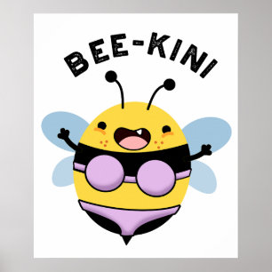 Póster Bee-kini Funny Bee Puns