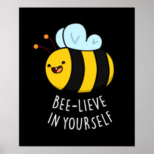 Póster Bee-lieve en tu propia Funny Bee Pun Dark BG