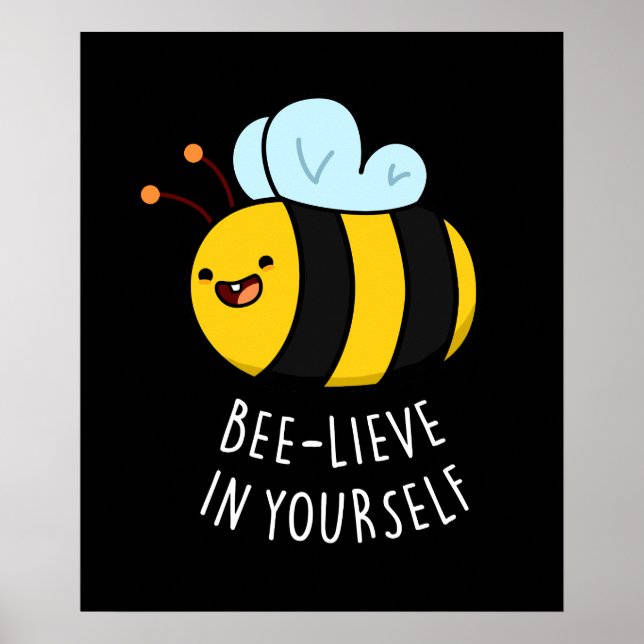 Póster Bee-lieve en tu propia Funny Bee Pun Dark BG (Frente)