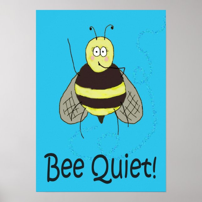 Póster Bee Quiet Whimsical Poster Kerra Lindsey (Frente)