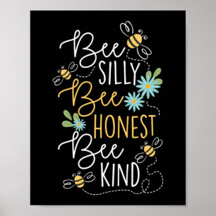 Póster Bee Silly Bee Honest Bee Kind Beekeeper Honey Bee