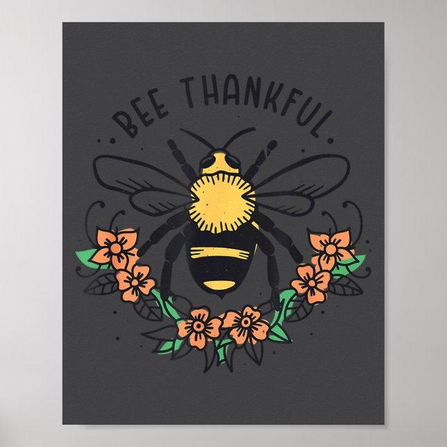 Póster Bee Thankful Funny Thanksgiving Fall Season Pun Qu (Frente)