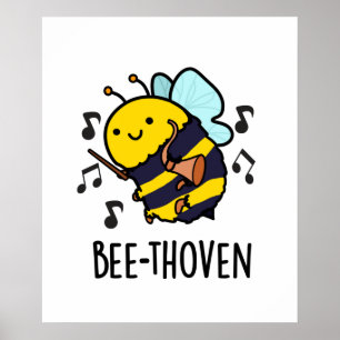 Póster Bee-thoven Funny Music Bee Pun