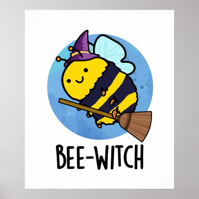 Póster Bee-witch Funny Bee Pun (Frente)