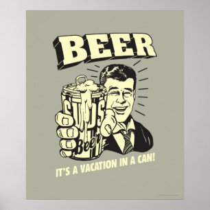 Póster Beer: It's A Vacation In Can