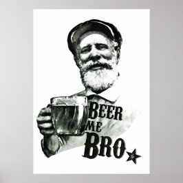 Póster Beer me Bro
