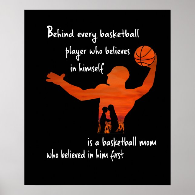 Póster Behind Every Basketball Player Mom Who Believed (Frente)