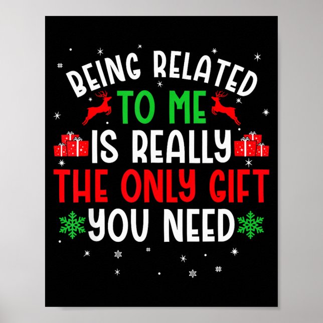 Póster Being Related To Me Funny Christmas Tee Family Cou (Frente)