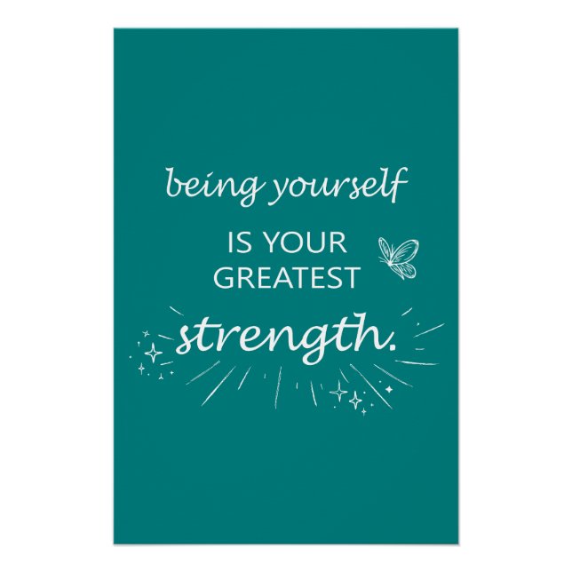 Póster Being yourself is your greatest strength - teal (Anverso)
