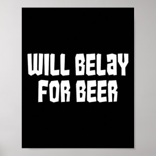 Póster Belayará por cerveza divertido regalo de camiseta