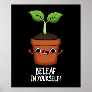 Póster Beleaf En Tu Funny Planta Pun Dark BG