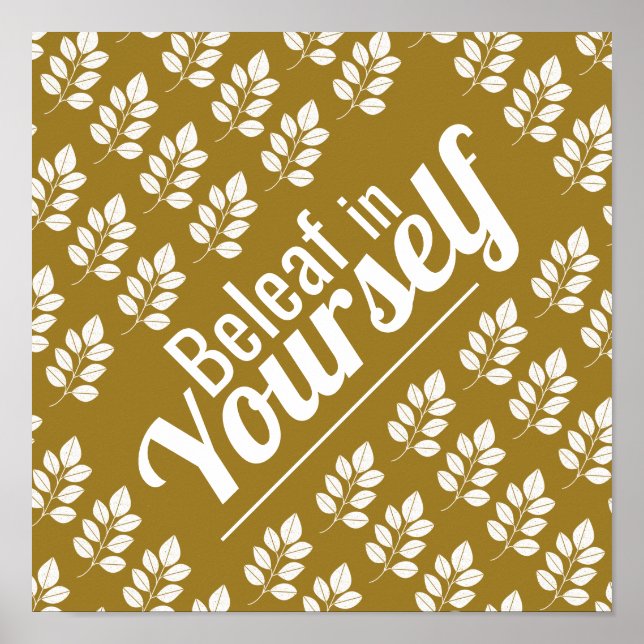 Póster Beleaf in Yourself, White Leaf (Frente)