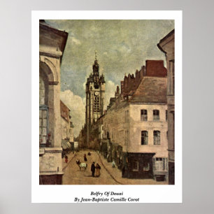 Póster Belfry Of Douai By Jean-Baptiste Camille Corot