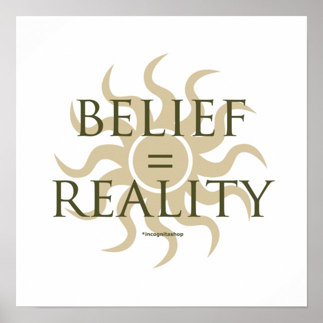 Póster Belief = Reality (Frente)