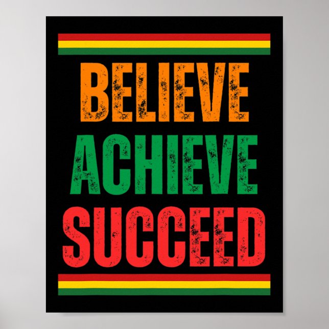 Póster Believe Achieve Succeed Black History Month Orgull (Frente)