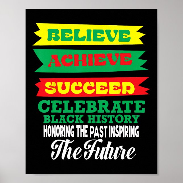 Póster Believe Achieve Succeeve Celebra La Historia Negra (Frente)