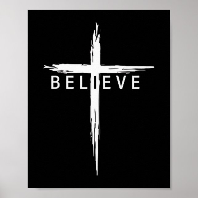 Póster Believe Christian Cross Jesus Christ Christians Me (Frente)