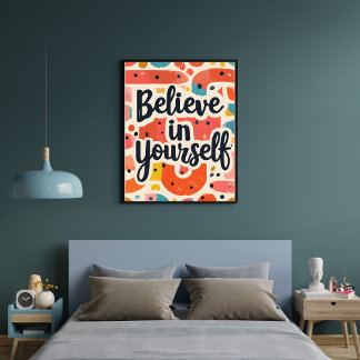 Póster Believe in Yourself Motivating Wall Art Decor