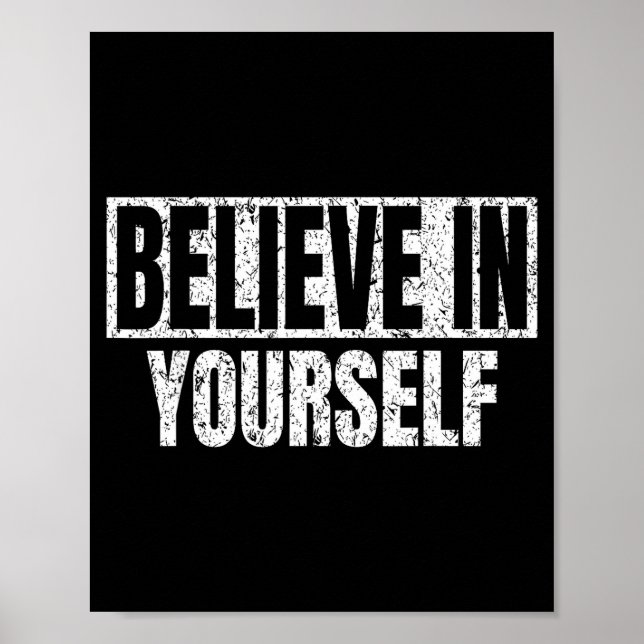 Póster Believe In Yourself Motivational Quote Funny Man W (Frente)