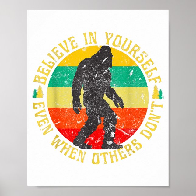 Póster Believe In Yourself Sasquatch Funny Motivational B (Frente)