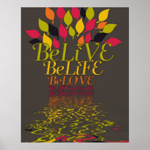 Póster BeLiVE BeLiFE BeLOVE