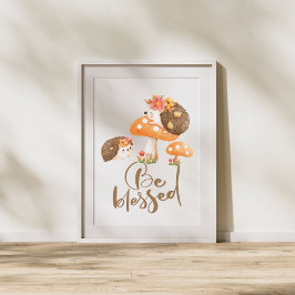 Póster Bendiciones de otoño: Bebé erizos y hongos