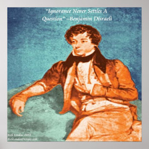 Póster Benjamin Disraeli y Poster de citas de ignorancia