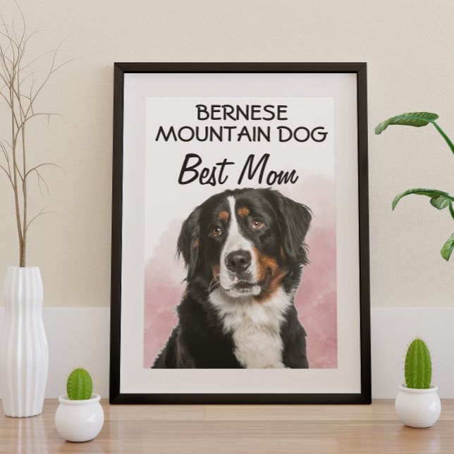 Póster Bernese Mountain Dog Best Mom (Subido por el creador)