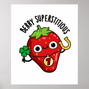 Póster Berry Superstitious Funny Strawberry Pun