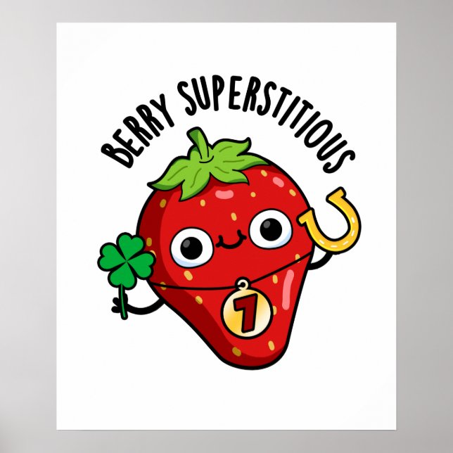 Póster Berry Superstitious Funny Strawberry Pun (Frente)