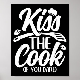 Póster Besa Al Cocinero Si Te Atreves Cocinero Divertido 