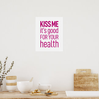 Póster bésame que es bueno para tu salud.